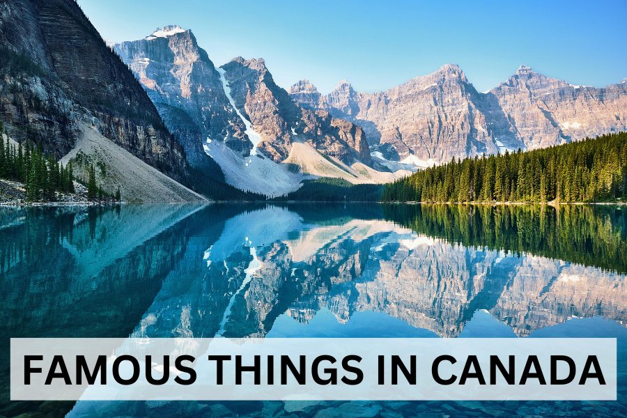 The Most Famous Things In Canada You Need To See Explore Landmarks And The Most Famous Things In Canada You Need To See Explore Landmarks And